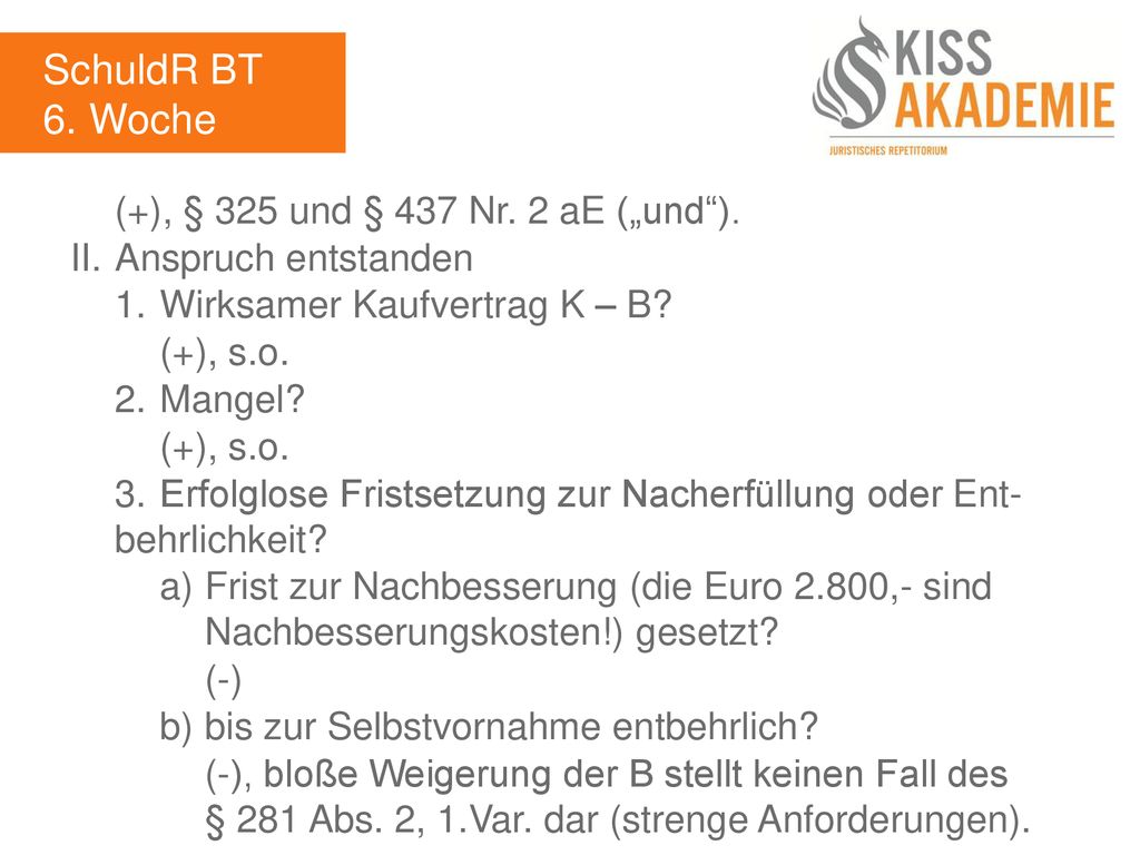 SchuldR BT 6. Woche (+), § 325 und § 437 Nr. 2 aE („und ).