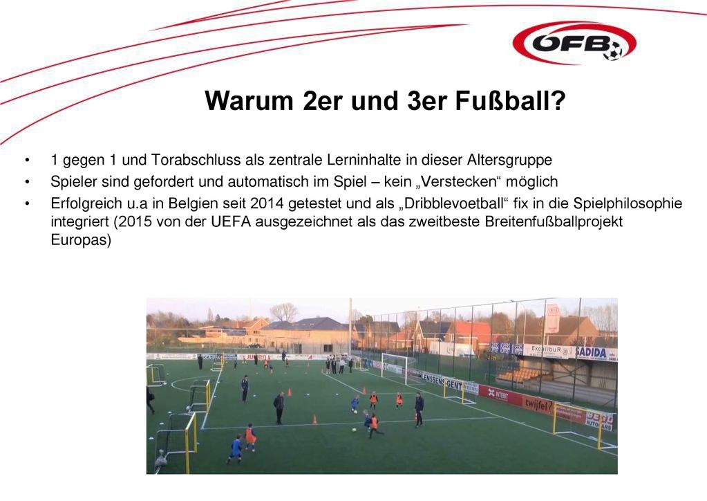 Warum 2er und 3er Fußball 1 gegen 1 und Torabschluss als zentrale Lerninhalte in dieser Altersgruppe.