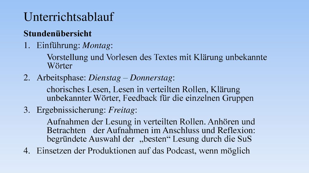 Unterrichtsablauf Stundenübersicht Einführung: Montag: