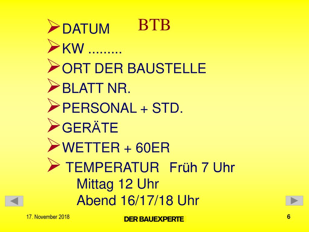 BTB DATUM KW ORT DER BAUSTELLE BLATT NR. PERSONAL + STD.
