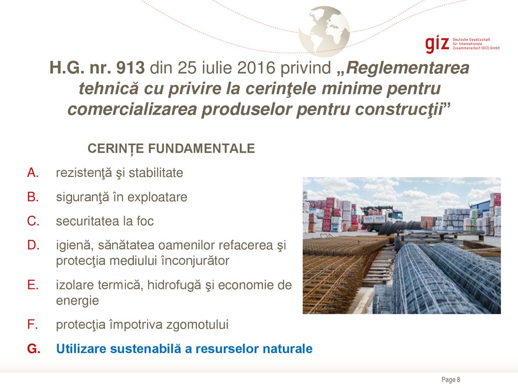 H.G. nr. 913 din 25 iulie 2016 privind „Reglementarea tehnică cu privire la cerinţele minime pentru comercializarea produselor pentru construcţii