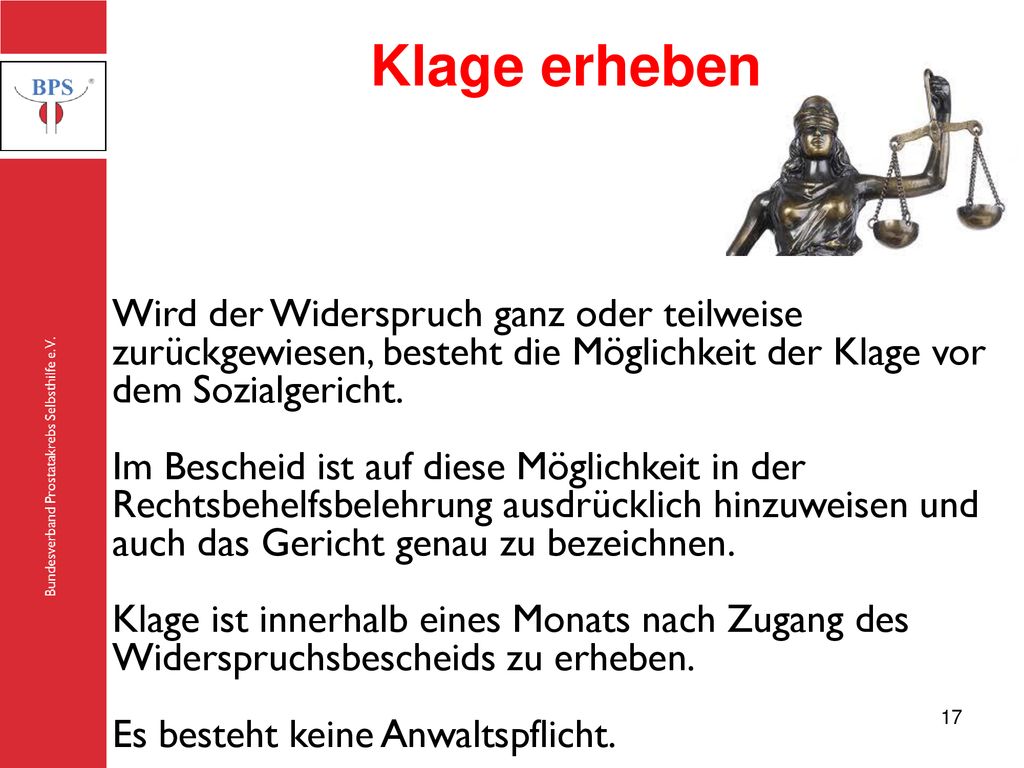Klage erheben Wird der Widerspruch ganz oder teilweise zurückgewiesen, besteht die Möglichkeit der Klage vor dem Sozialgericht.