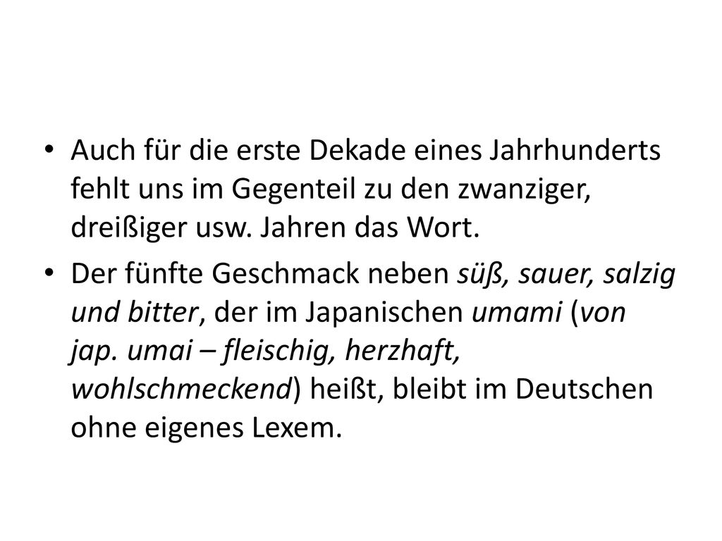 Auch für die erste Dekade eines Jahrhunderts fehlt uns im Gegenteil zu den zwanziger, dreißiger usw. Jahren das Wort.