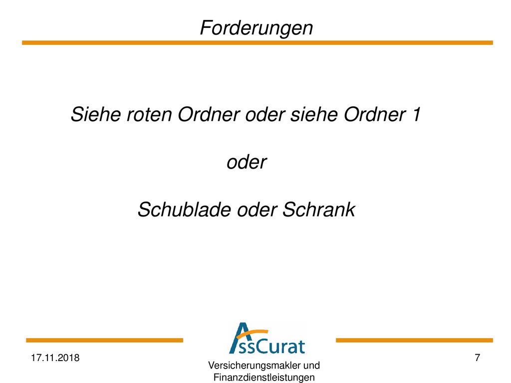 Siehe roten Ordner oder siehe Ordner 1 oder Schublade oder Schrank