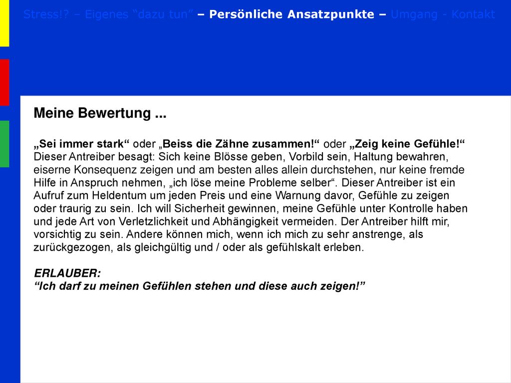 Stress! – Eigenes dazu tun – Persönliche Ansatzpunkte – Umgang - Kontakt
