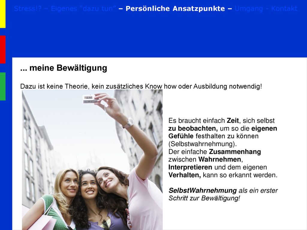 Stress! – Eigenes dazu tun – Persönliche Ansatzpunkte – Umgang - Kontakt