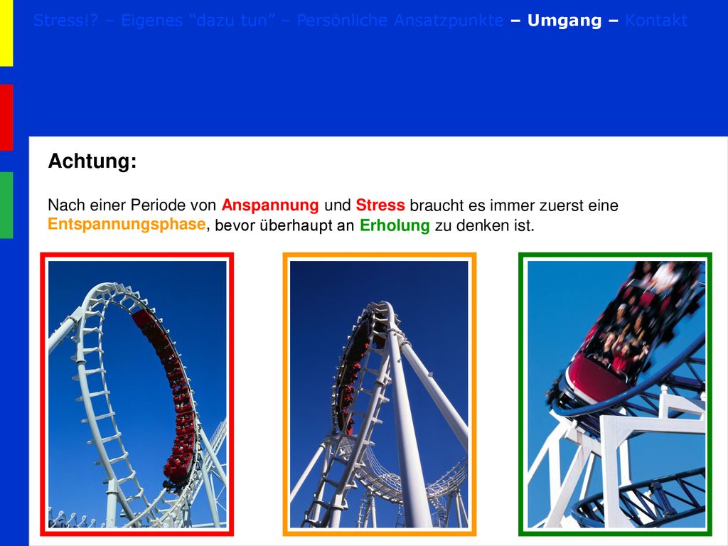 Stress! – Eigenes dazu tun – Persönliche Ansatzpunkte – Umgang – Kontakt
