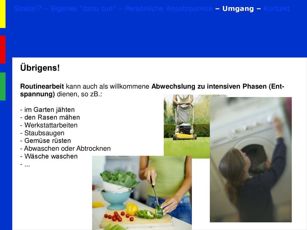 Stress! – Eigenes dazu tun – Persönliche Ansatzpunkte – Umgang – Kontakt