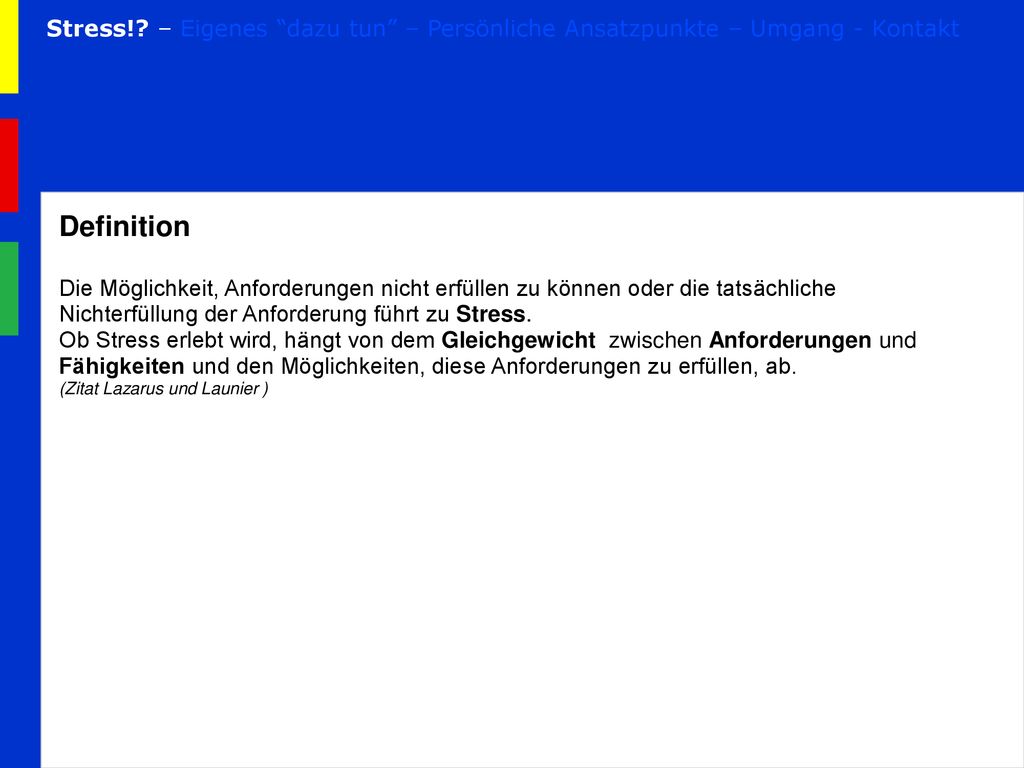 Stress! – Eigenes dazu tun – Persönliche Ansatzpunkte – Umgang - Kontakt
