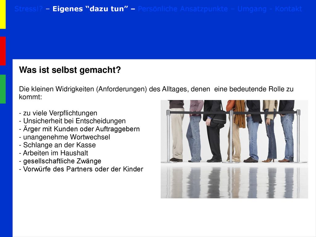 Stress! – Eigenes dazu tun – Persönliche Ansatzpunkte – Umgang - Kontakt