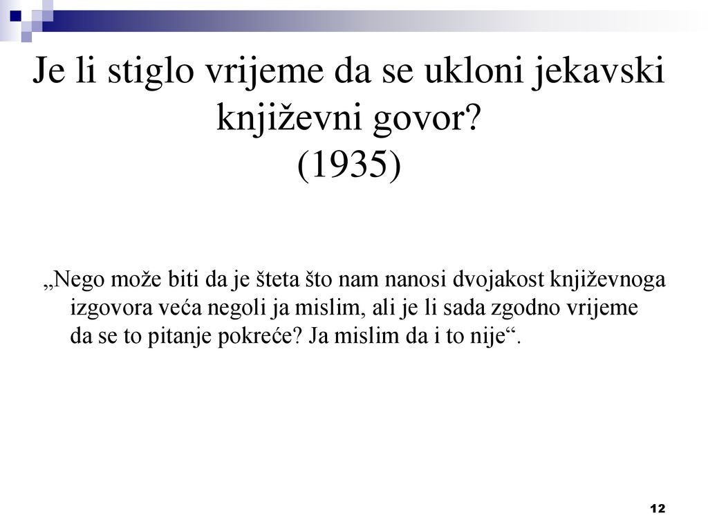 Je li stiglo vrijeme da se ukloni jekavski književni govor (1935)