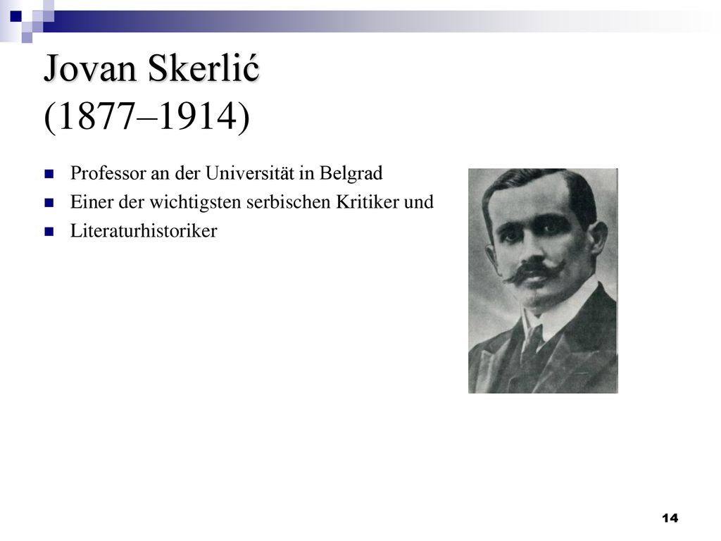 Jovan Skerlić (1877–1914) Professor an der Universität in Belgrad