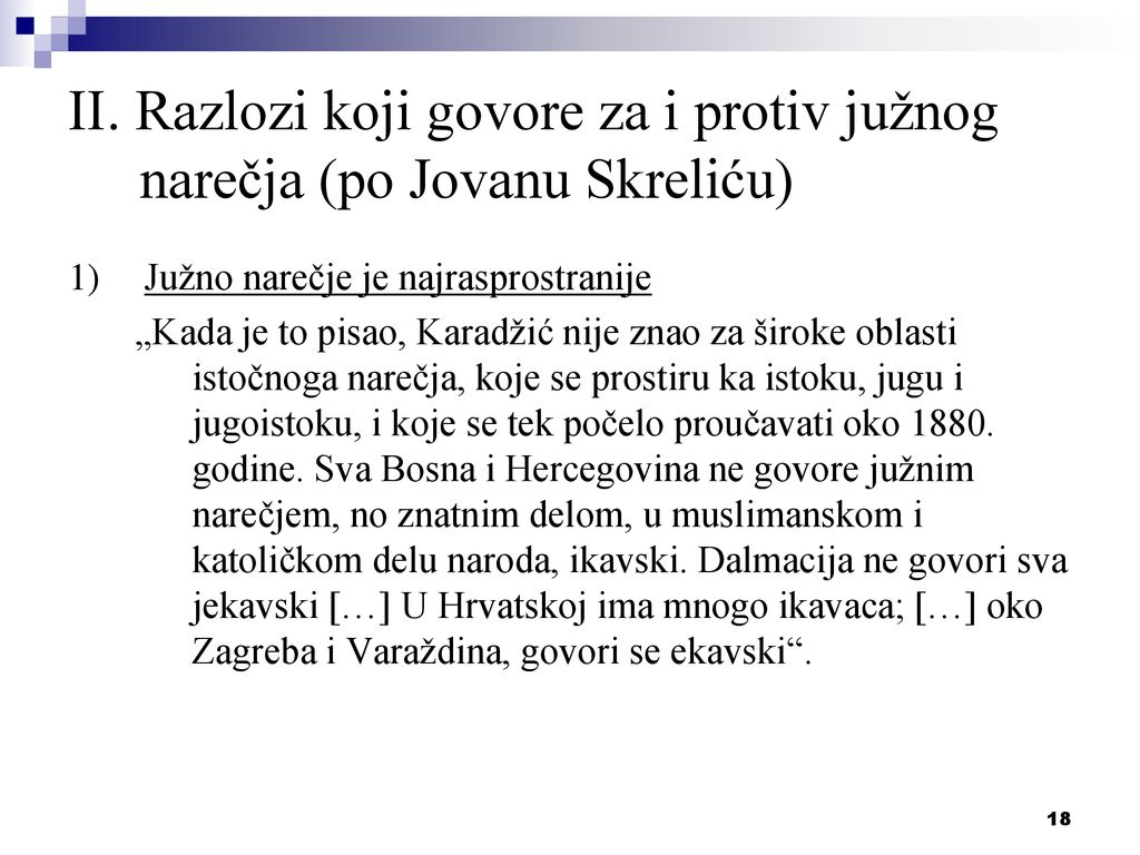 II. Razlozi koji govore za i protiv južnog narečja (po Jovanu Skreliću)