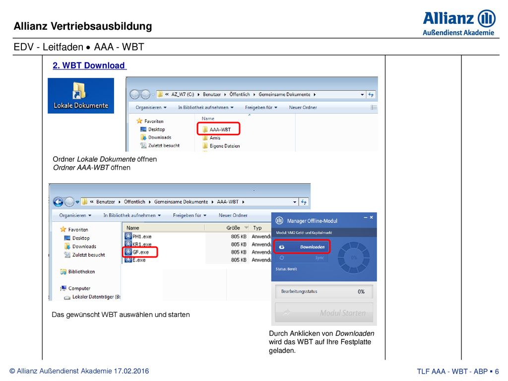 2. WBT Download Ordner Lokale Dokumente öffnen Ordner AAA-WBT öffnen