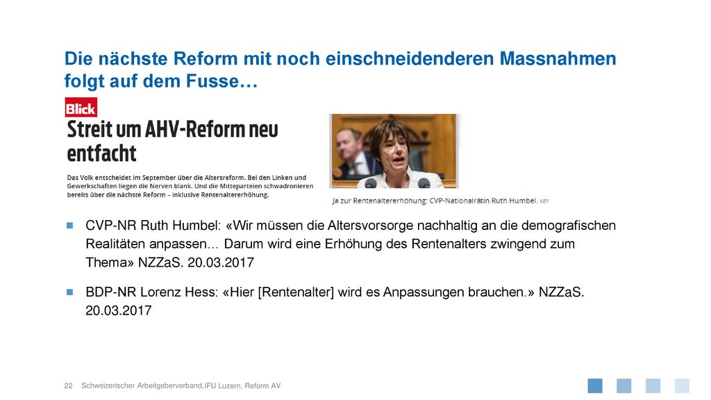 Die nächste Reform mit noch einschneidenderen Massnahmen folgt auf dem Fusse…