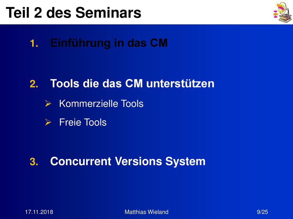 Teil 2 des Seminars Einführung in das CM Tools die das CM unterstützen