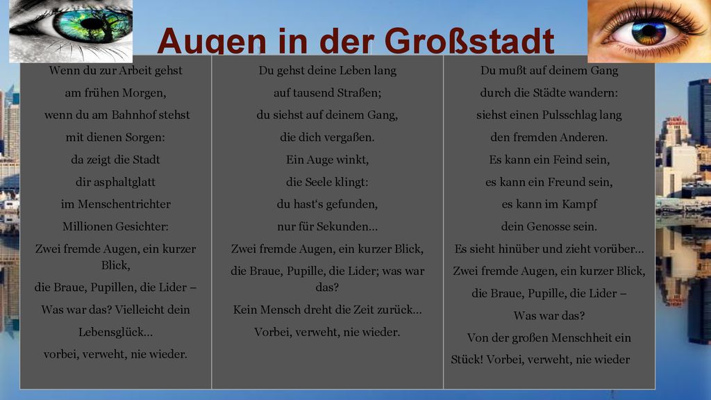 Augen in der Großstadt Wenn du zur Arbeit gehst am frühen Morgen,