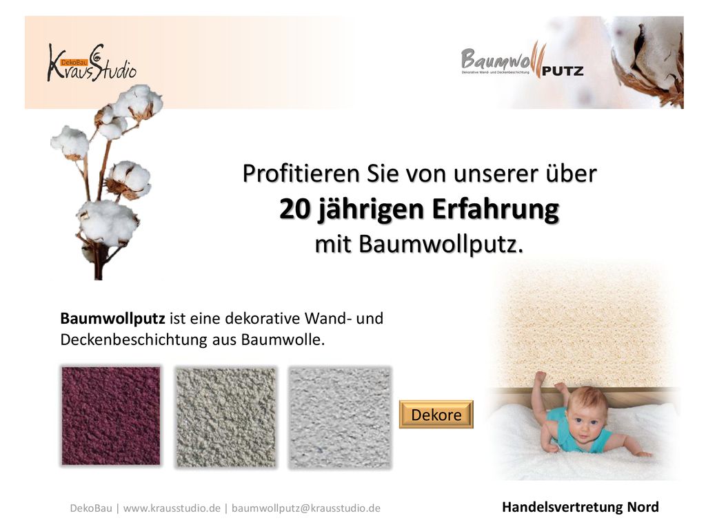 Profitieren Sie von unserer über 20 jährigen Erfahrung mit Baumwollputz.