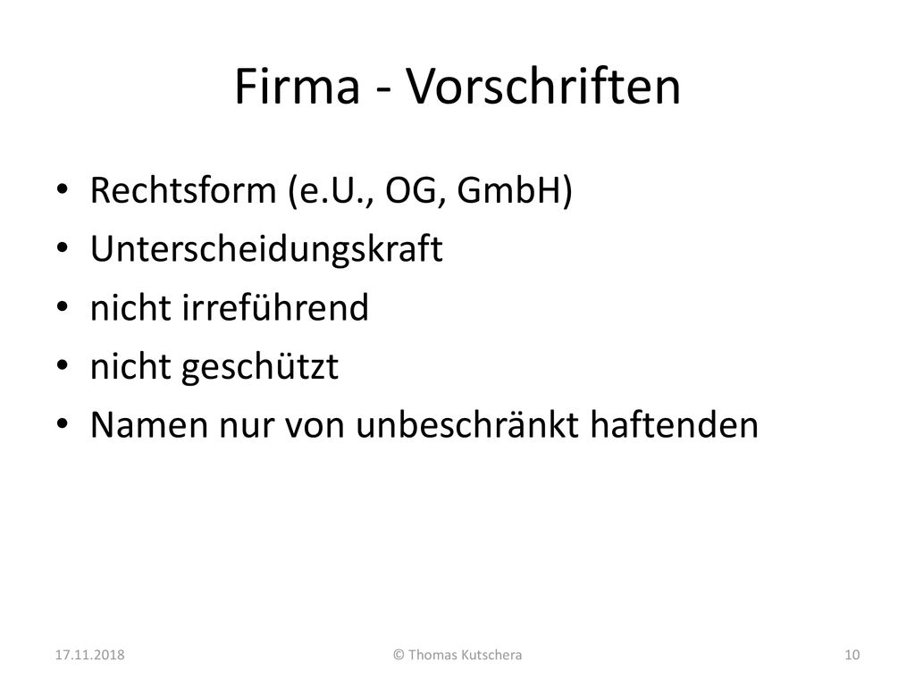 Firma - Vorschriften Rechtsform (e.U., OG, GmbH) Unterscheidungskraft