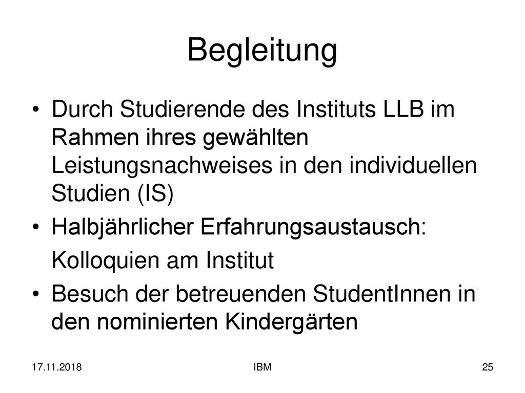 Begleitung Durch Studierende des Instituts LLB im Rahmen ihres gewählten Leistungsnachweises in den individuellen Studien (IS)