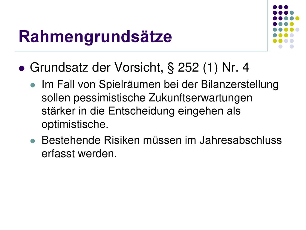 Rahmengrundsätze Grundsatz der Vorsicht, § 252 (1) Nr. 4
