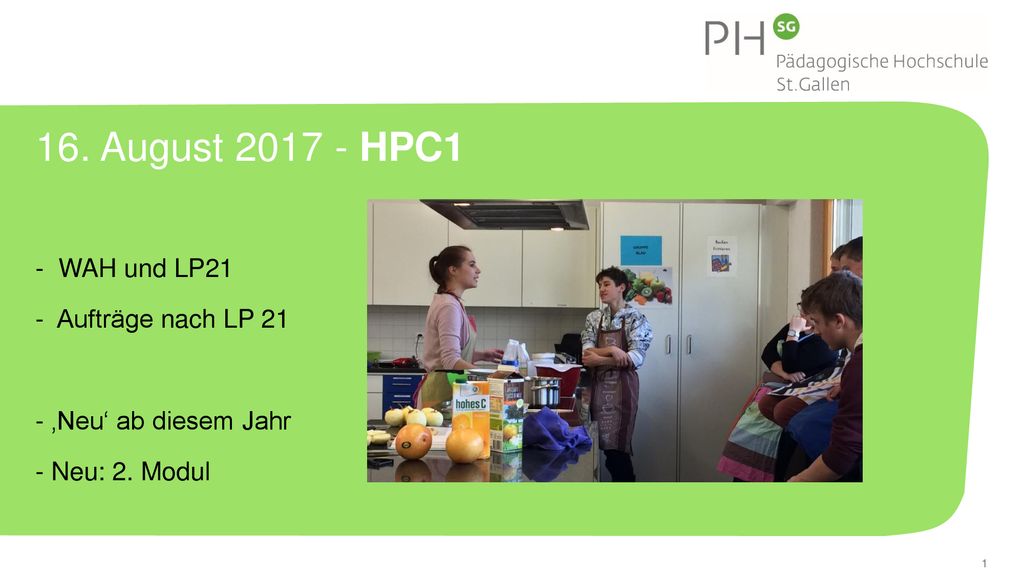 16. August HPC1 - WAH und LP21 - Aufträge nach LP 21