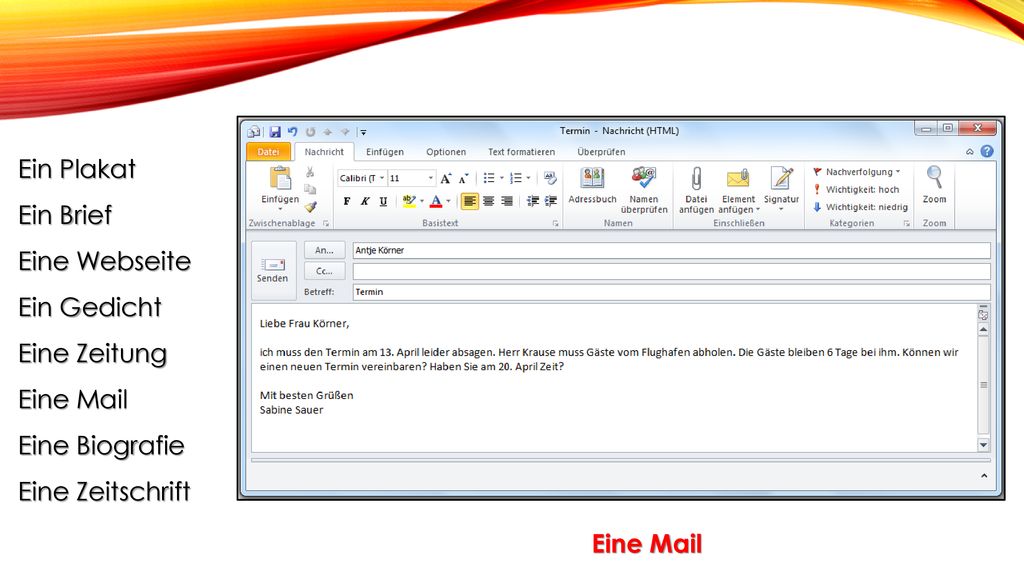 Ein Plakat Ein Brief. Eine Webseite. Ein Gedicht. Eine Zeitung. Eine Mail. Eine Biografie. Eine Zeitschrift.