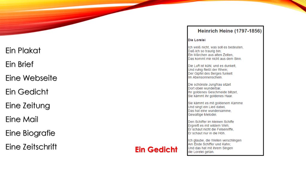 Ein Plakat Ein Brief. Eine Webseite. Ein Gedicht. Eine Zeitung. Eine Mail. Eine Biografie. Eine Zeitschrift.
