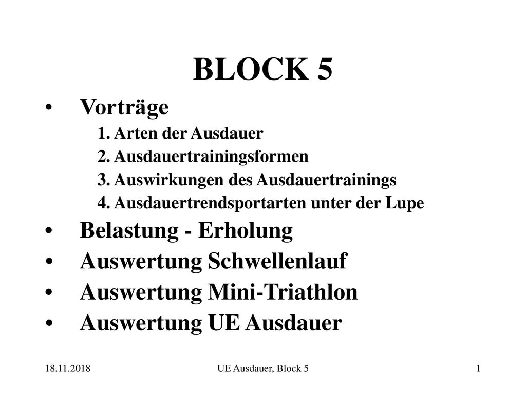 BLOCK 5 Vorträge • Belastung - Erholung • Auswertung Schwellenlauf