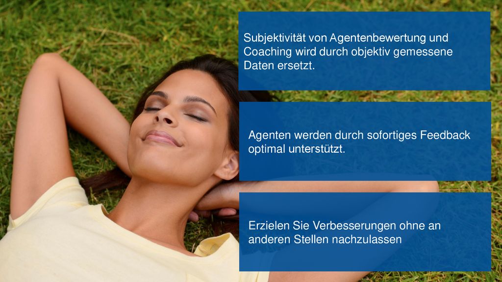 Subjektivität von Agentenbewertung und Coaching wird durch objektiv gemessene Daten ersetzt.
