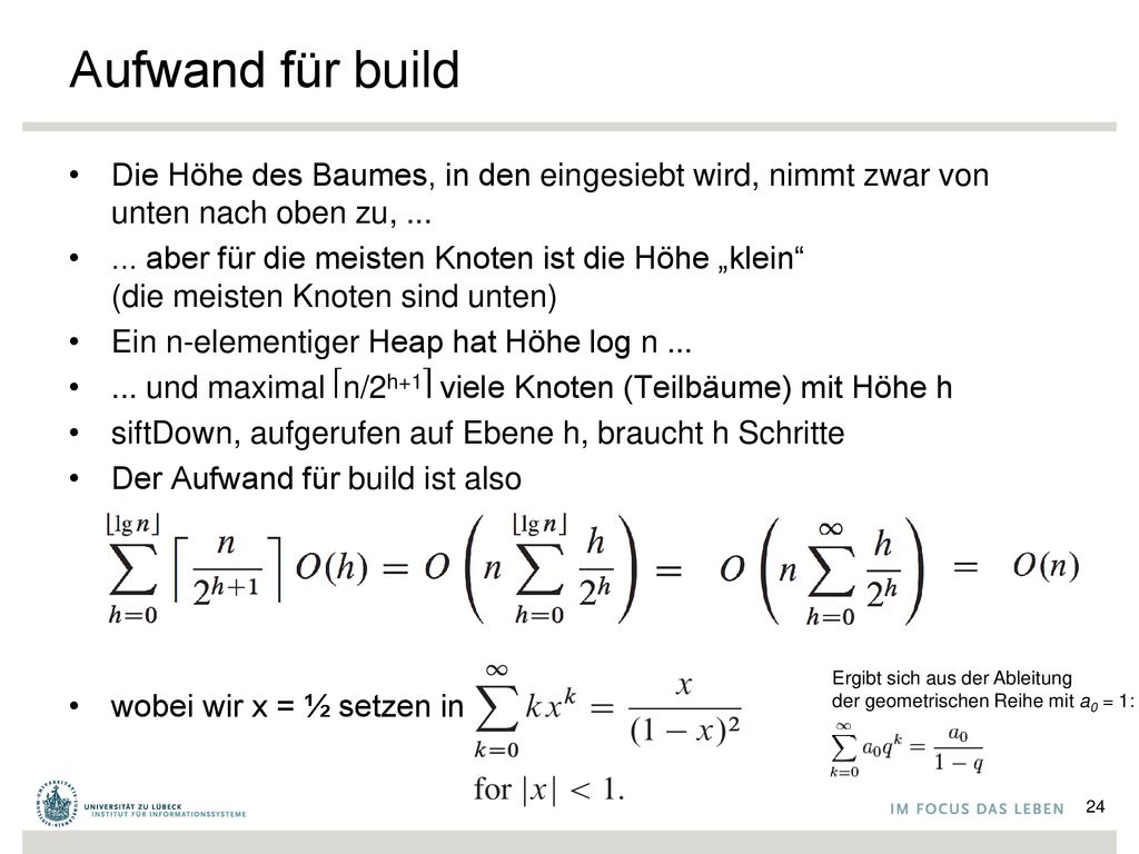 Aufwand für build Die Höhe des Baumes, in den eingesiebt wird, nimmt zwar von unten nach oben zu, ...
