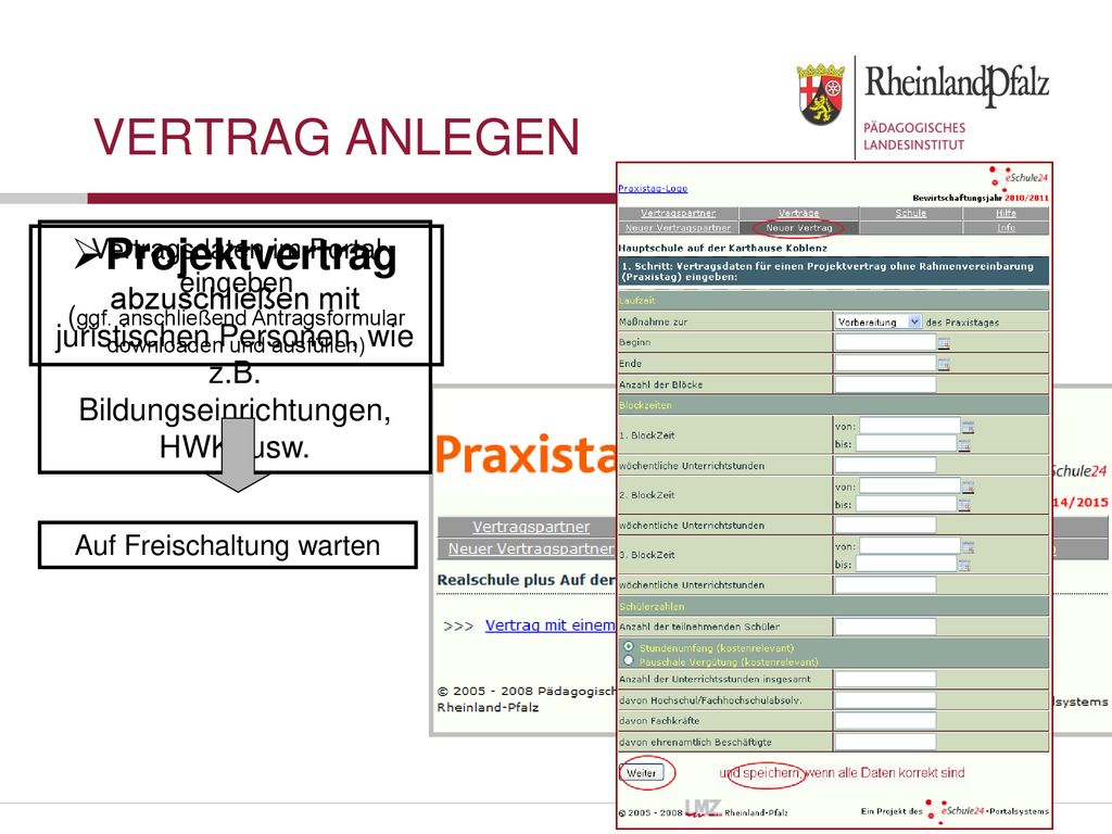Vertrag anlegen Vertragsdaten im Portal eingeben. (ggf. anschließend Antragsformular downloaden und ausfüllen)