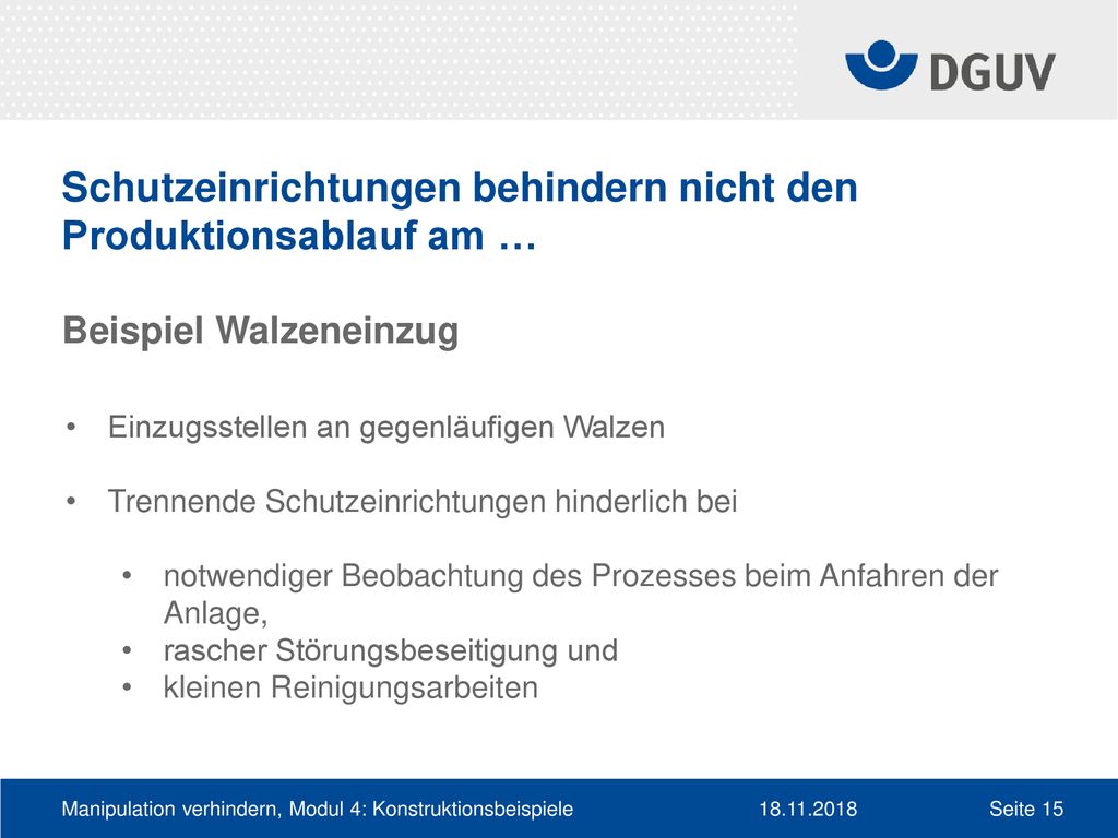 Schutzeinrichtungen behindern nicht den Produktionsablauf am … Beispiel Walzeneinzug
