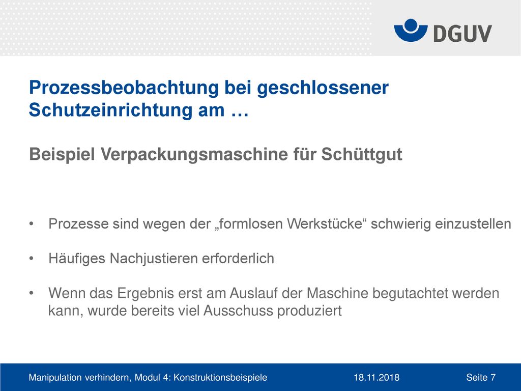 Prozessbeobachtung bei geschlossener Schutzeinrichtung am … Beispiel Verpackungsmaschine für Schüttgut