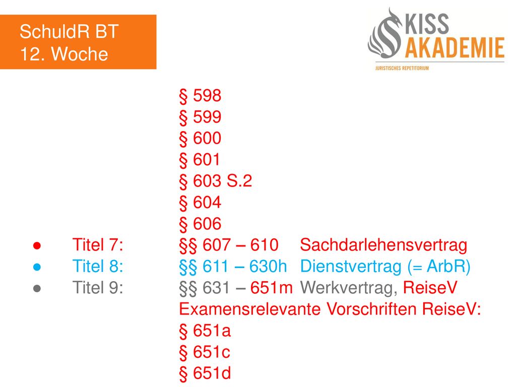 SchuldR BT 12. Woche § 598 § 599 § 600 § 601 § 603 S.2 § 604 § 606