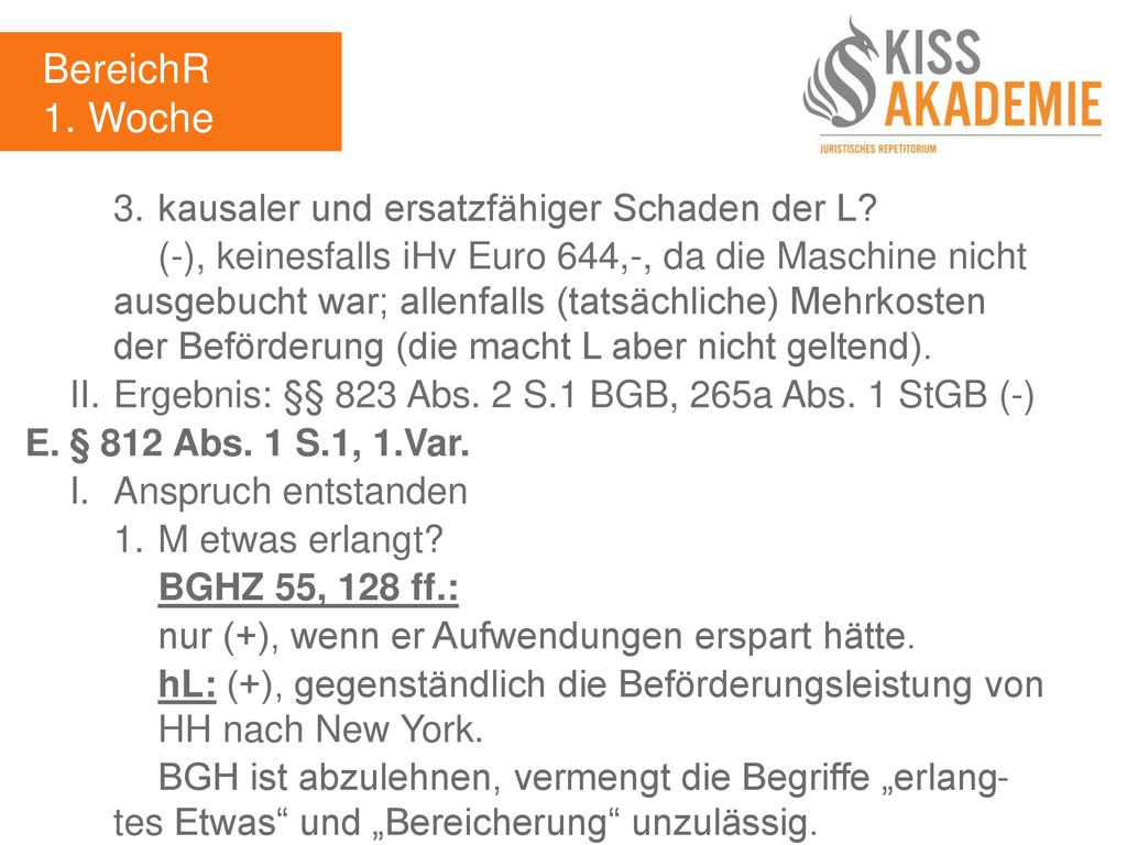 BereichR 1. Woche 3. kausaler und ersatzfähiger Schaden der L