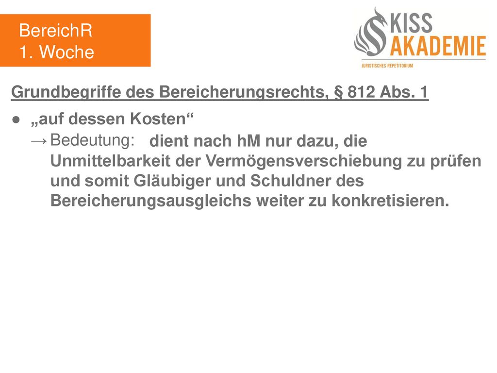 BereichR 1. Woche Grundbegriffe des Bereicherungsrechts, § 812 Abs. 1