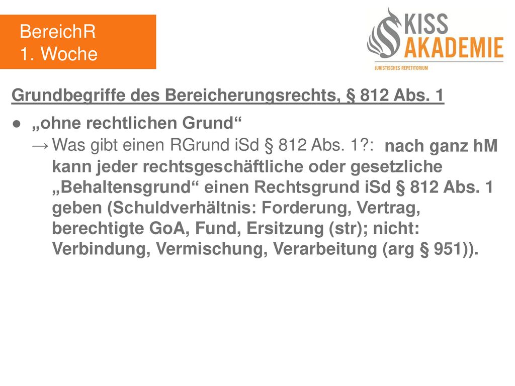 BereichR 1. Woche Grundbegriffe des Bereicherungsrechts, § 812 Abs. 1