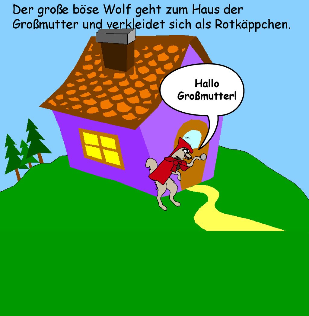 Der große böse Wolf geht zum Haus der Großmutter und verkleidet sich als Rotkäppchen.