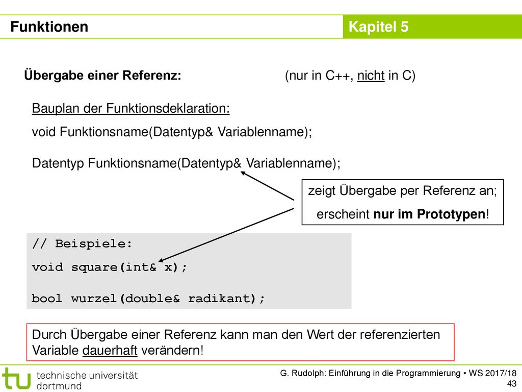 Funktionen Übergabe einer Referenz: (nur in C++, nicht in C)