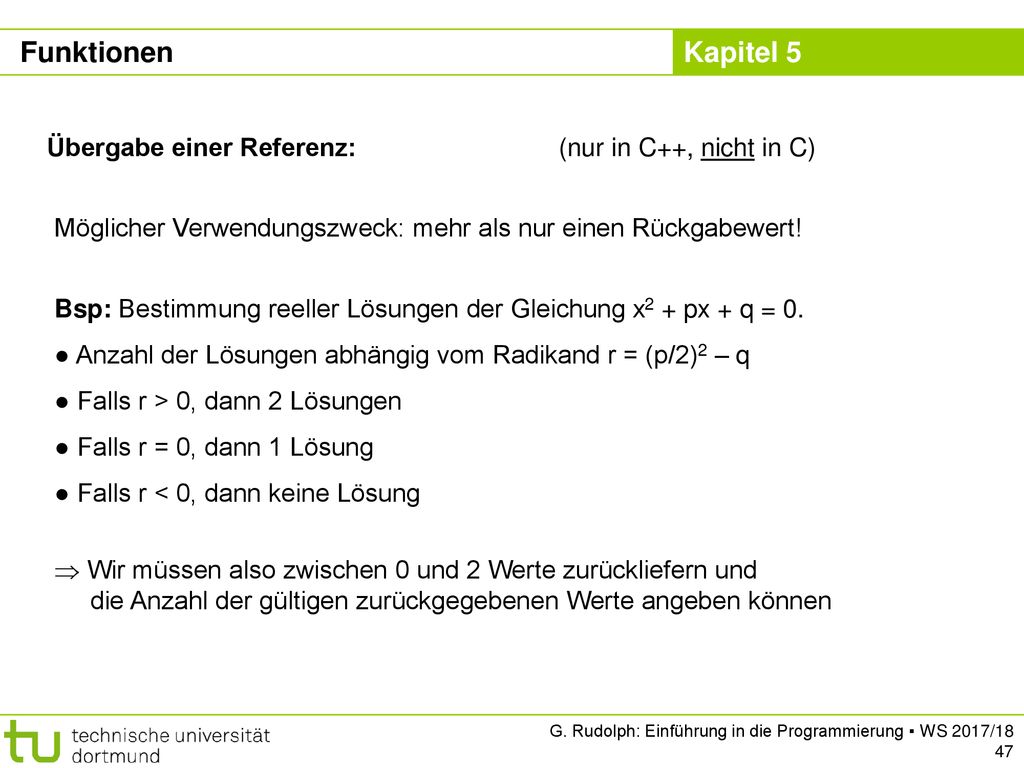 Funktionen Übergabe einer Referenz: (nur in C++, nicht in C)