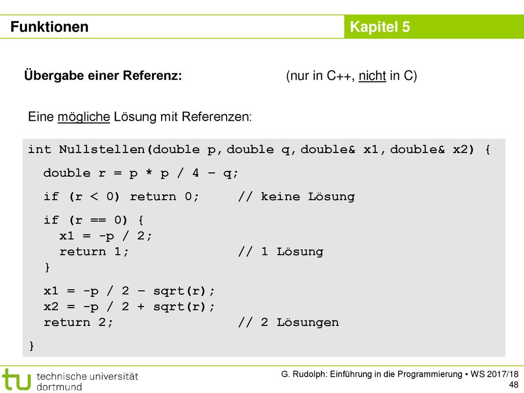 Funktionen Übergabe einer Referenz: (nur in C++, nicht in C)