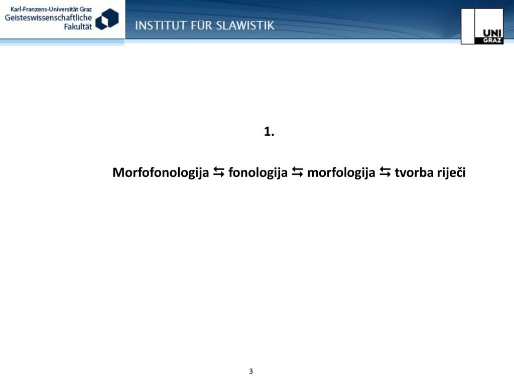Morfofonologija  fonologija  morfologija  tvorba riječi