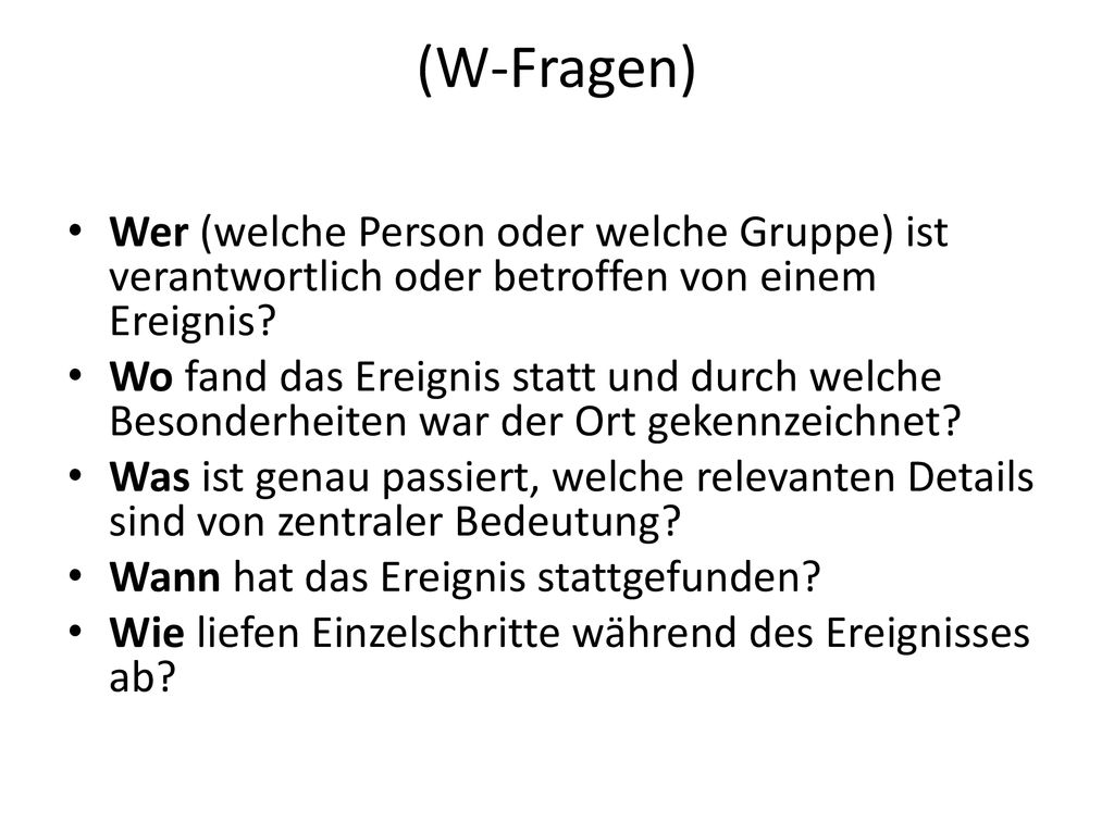 (W-Fragen) Wer (welche Person oder welche Gruppe) ist verantwortlich oder betroffen von einem Ereignis