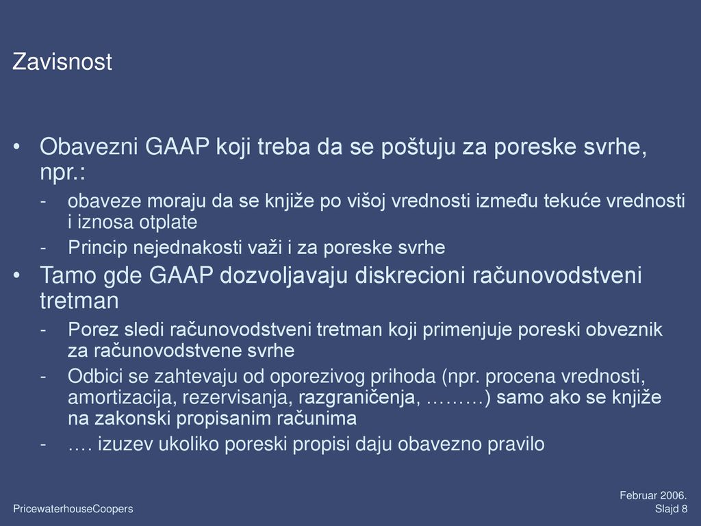 Obavezni GAAP koji treba da se poštuju za poreske svrhe, npr.: