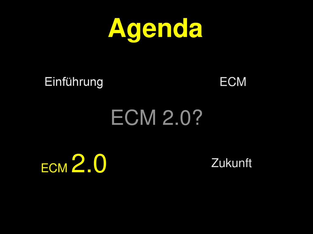 Agenda ECM 2.0 Einführung ECM ECM 2.0 Zukunft PROJECT CONSULT