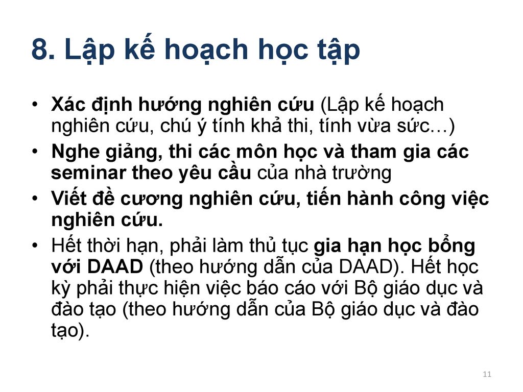 8. Lập kế hoạch học tập Xác định hướng nghiên cứu (Lập kế hoạch nghiên cứu, chú ý tính khả thi, tính vừa sức…)