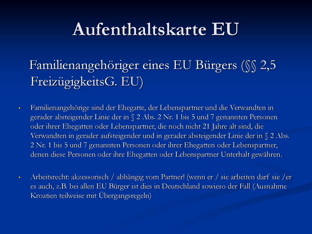 Aufenthaltskarte EU Familienangehöriger eines EU Bürgers (§§ 2,5 FreizügigkeitsG. EU)