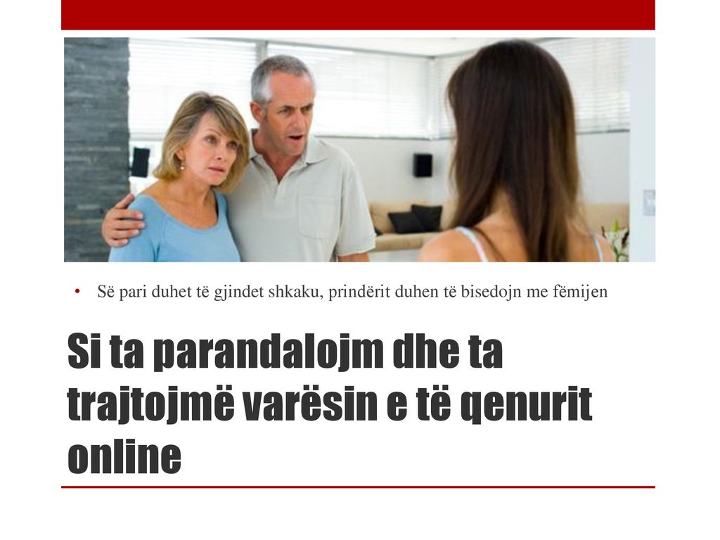 Si ta parandalojm dhe ta trajtojmë varësin e të qenurit online