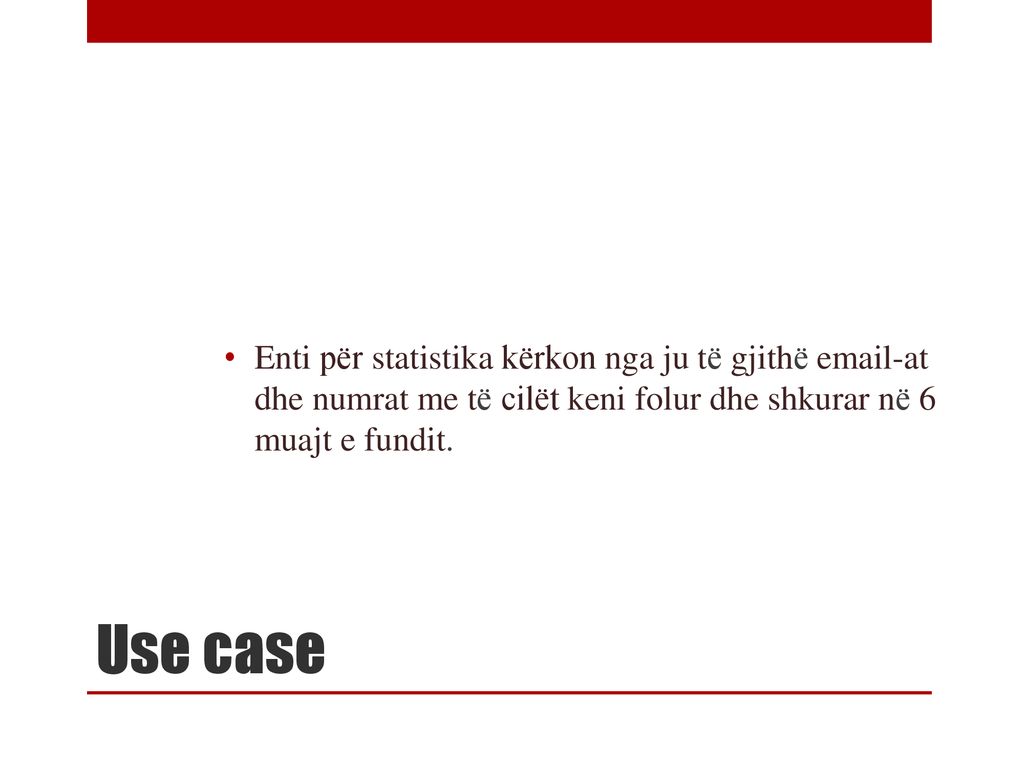 Enti për statistika kërkon nga ju të gjithë  -at dhe numrat me të cilët keni folur dhe shkurar në 6 muajt e fundit.